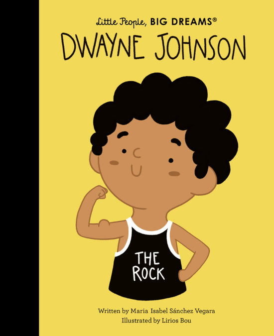 Little People, Big Dreams - Dwayne 'The Rock' Johnson
