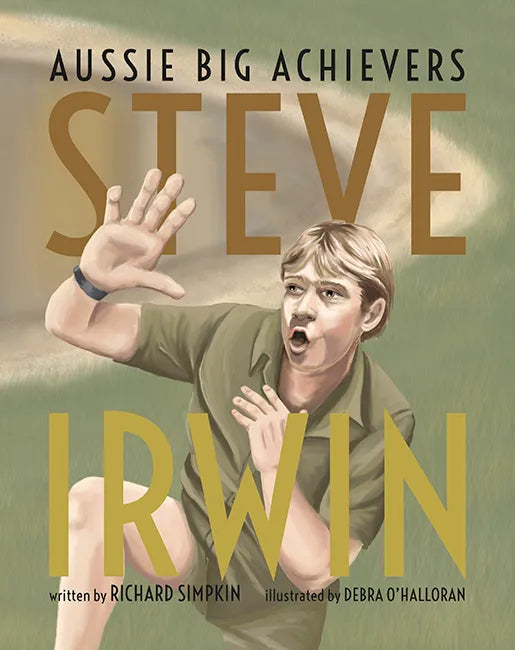 Aussie Big Achievers - Steve Irwin