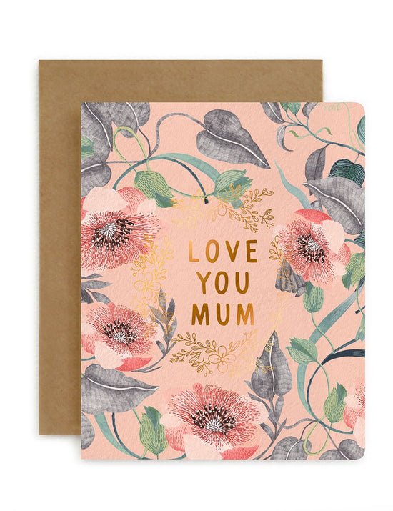 Load image into Gallery viewer, Bespoke Letterpress - Blomstra &amp;#39;Love You Mum&amp;#39; Card
