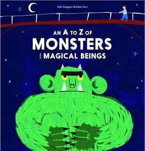 An A To Z Of Monsters And Magical Beings
