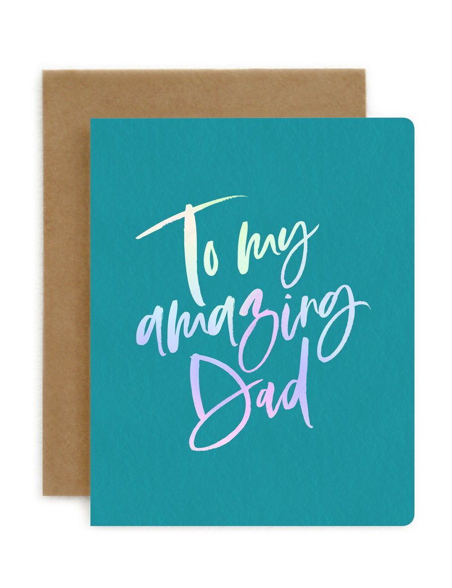 Bespoke Letterpress - To My Amazing Dad Greeting Card