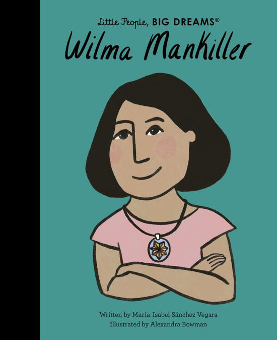 Little People Big Dreams - Wilma Mankiller