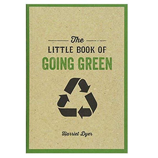The Little Book Of Going Green