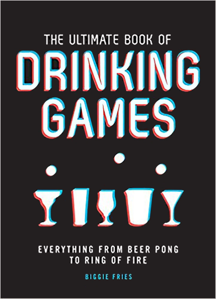 The Ultimate Book of Drinking Games